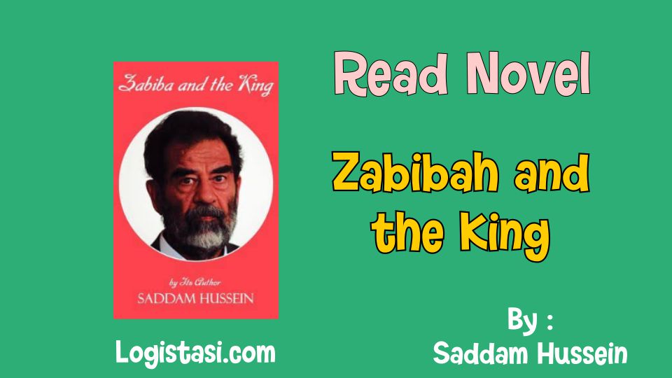 Read Zabibah and the King by Saddam Hussein Romance Novel Full Episode