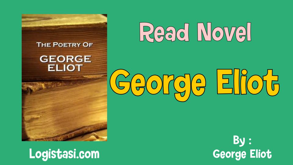 Read Novel George Eliot Full Episode