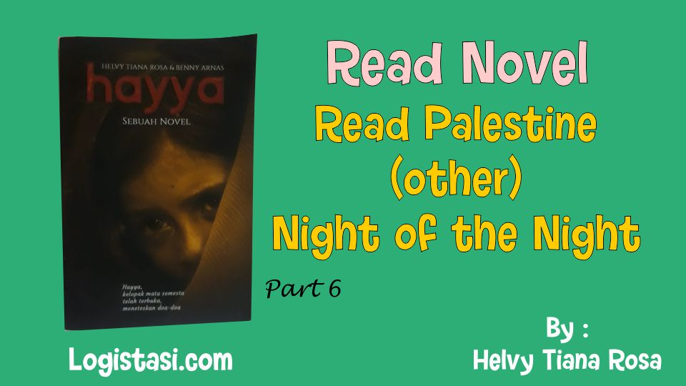 Read Palestine (other) Night of the Night Hayya Novel Full Episode
