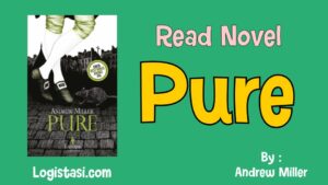 Read Pure by Andrew Miller Novel Full Episode