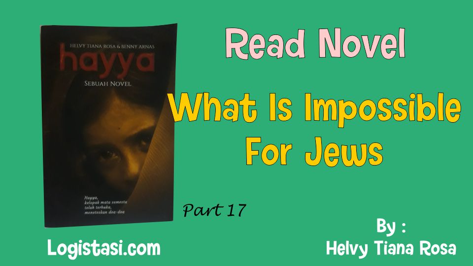 Read What Is Impossible For Jews Hayya Novel Full Episode