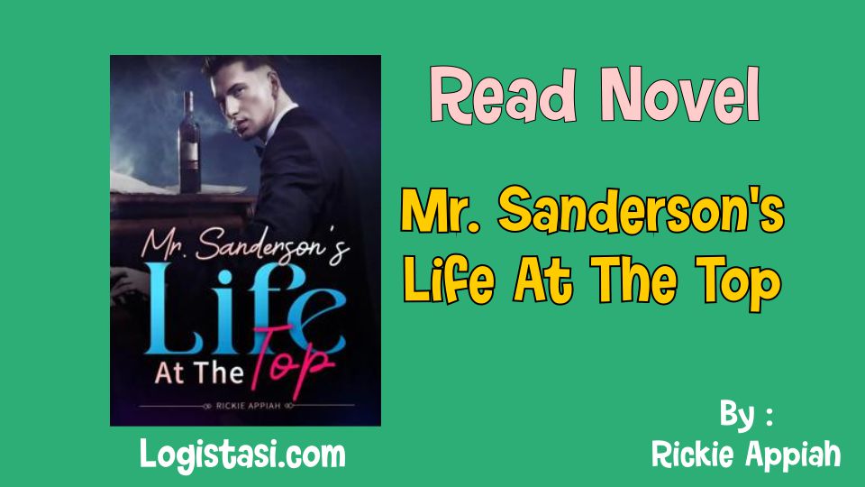 Read Mr. Sanderson’s Life At The Top Novel Free Read Online