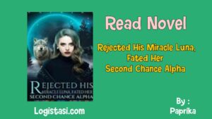 Rejected His Miracle Luna Fated Her Second Chance Alpha