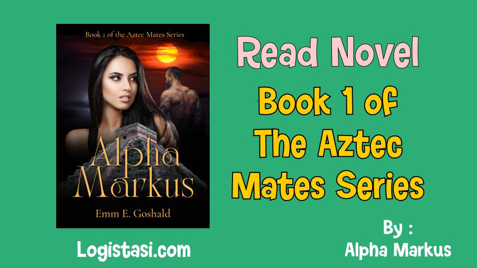 Read Novel Alpha Markus Full Episode