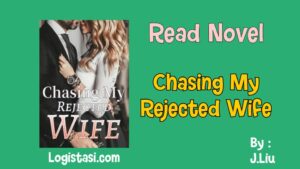 Chasing My Rejected Wife