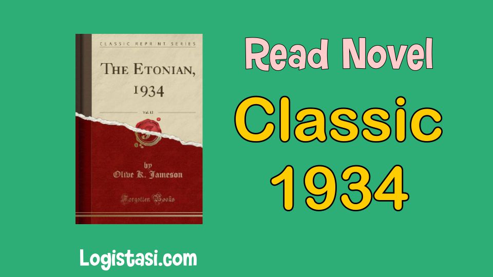 Read Novel Classic 1934 Novel: An Exploration of Timeless Literature