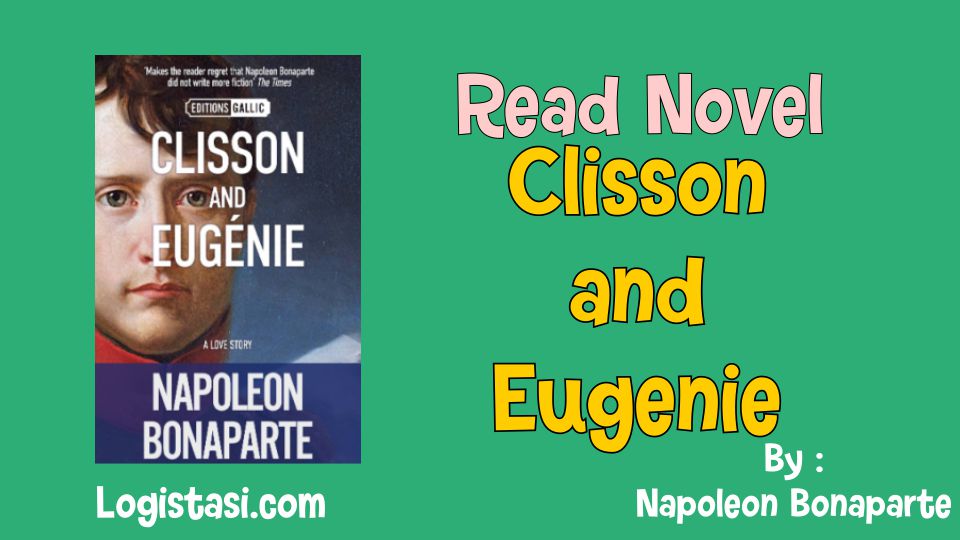 Clisson and Eugenie by Napoleon Bonaparte Novel Full Episode