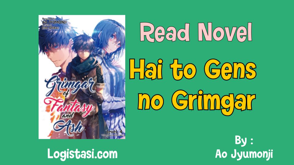 Read Hai to Gensō no Grimgar by Ao Jyumonji Novel Full Episode