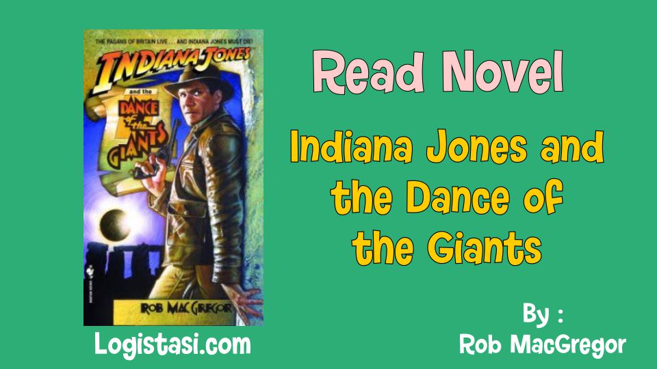 Read Indiana Jones and the Dance of the Giants Novel Full Episode