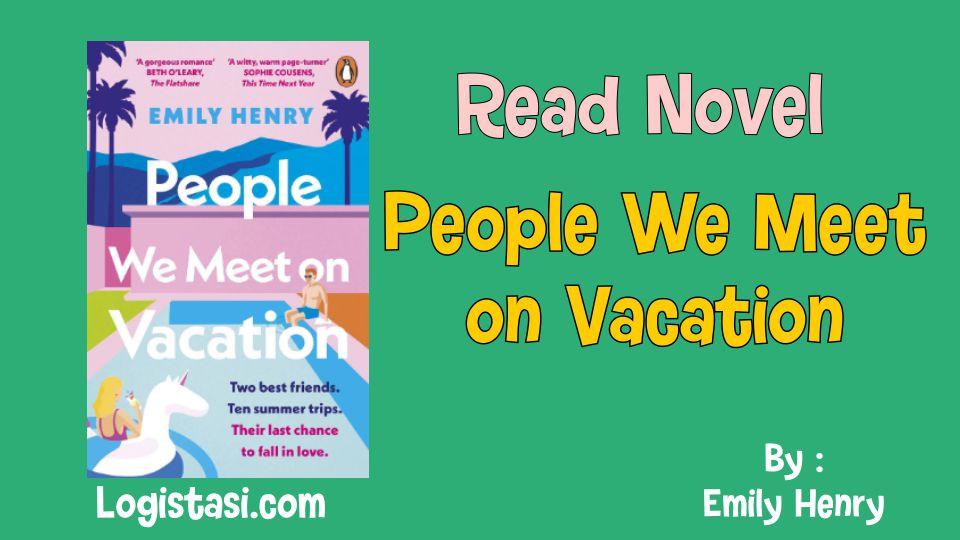 People We Meet on Vacation by Emily Henry Novel Full Episode
