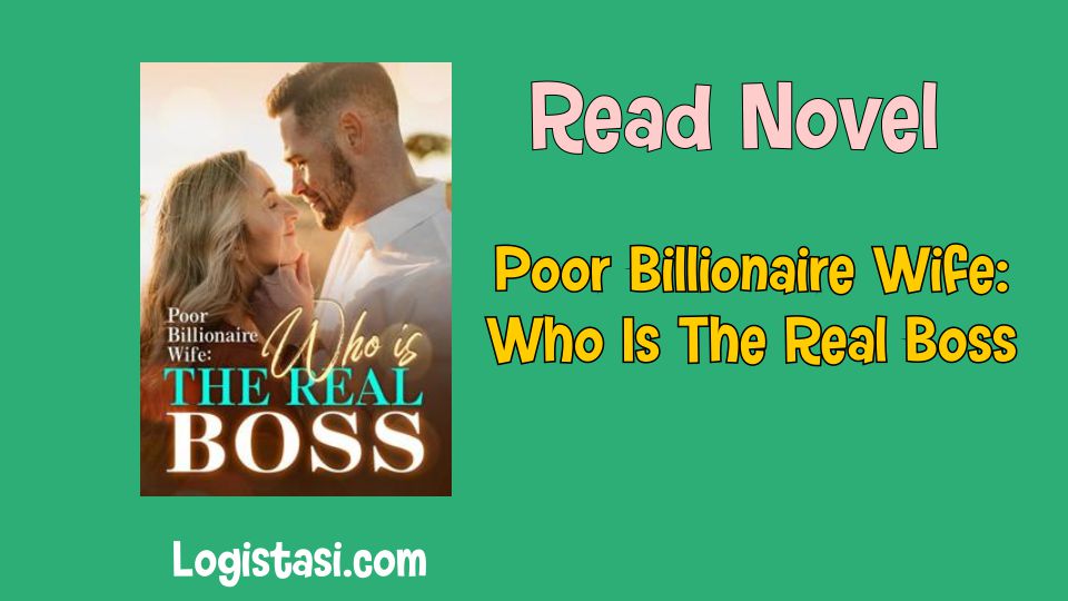 Read Poor Billionaire Wife: Who Is The Real Boss? – Unraveling the Intriguing Tale of Power and Love
