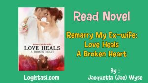 Remarry My Ex-wife: Love Heals A Broken Heart