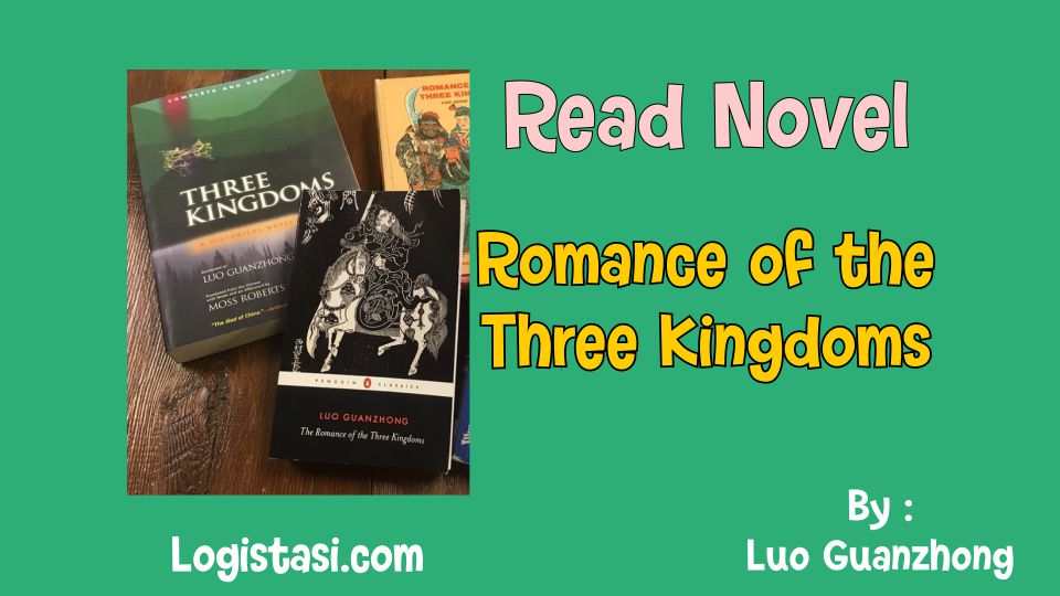 Romance of the Three Kingdoms by Luo Guanzhong Full Episode