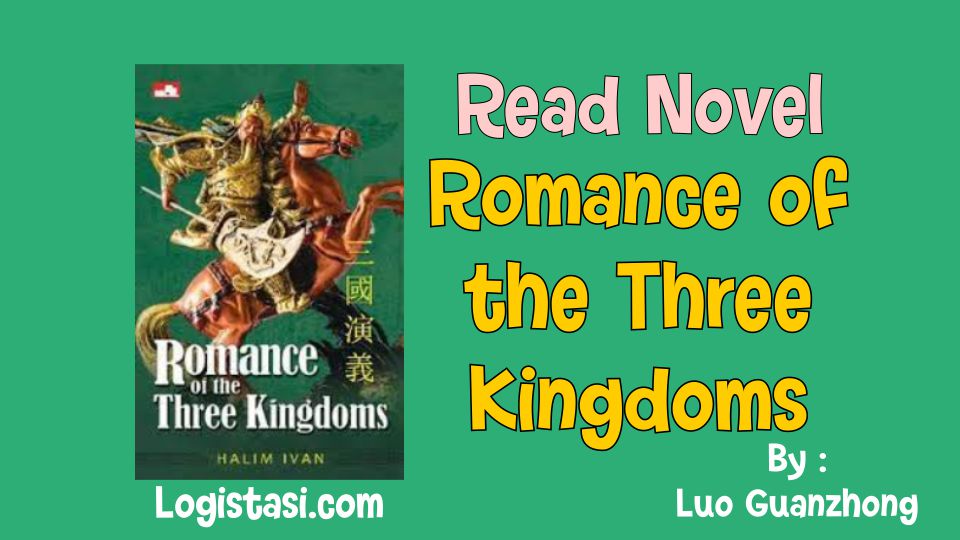 Read Romance of the Three Kingdoms Novel Full Episode