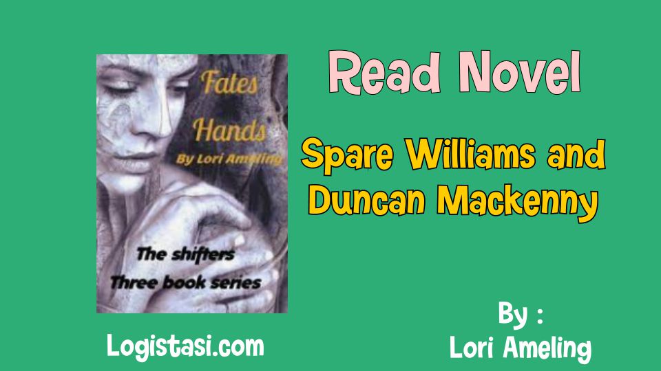 Spare Williams and Duncan Mackenny Novel by Lori Ameling