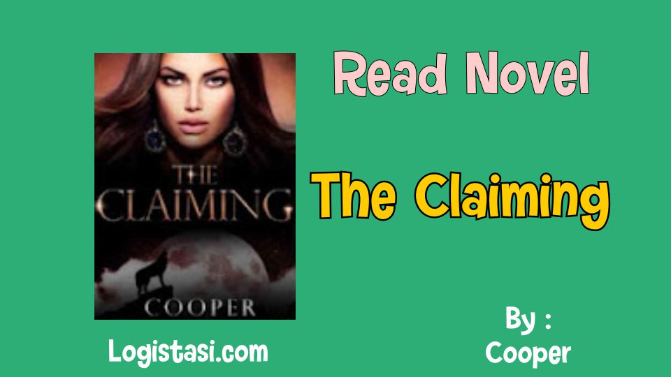 Read The Claiming by Cooper Novel Full Episode