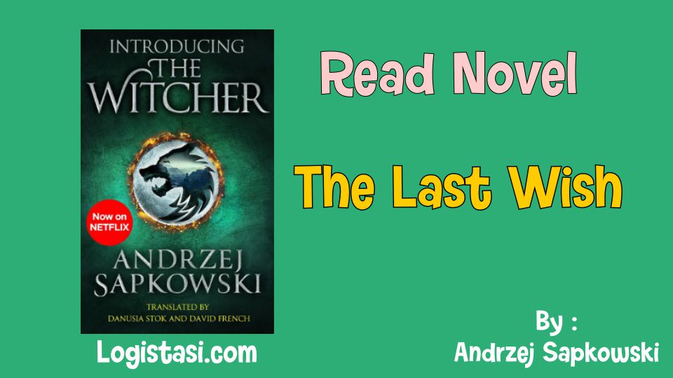 The Last Wish by Andrzej Sapkowski Novel Full Episode
