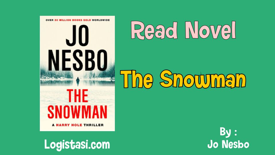 Read Novel The Snowman by Jo Nesbo Full Episode