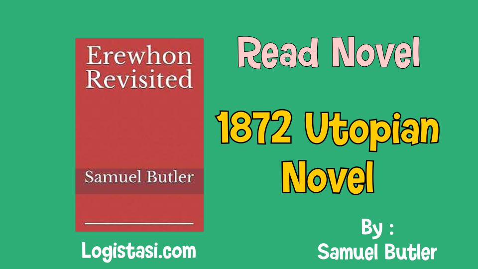 1872 Utopian Novel by Samuel Butler: A Visionary Masterpiece