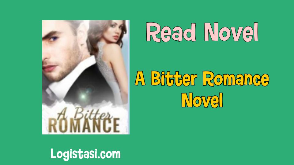Read A Bitter Romance Novel Chapter 1 Full Episode