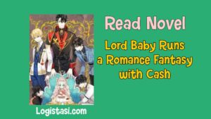 Lord Baby Runs a Romance Fantasy with Cash