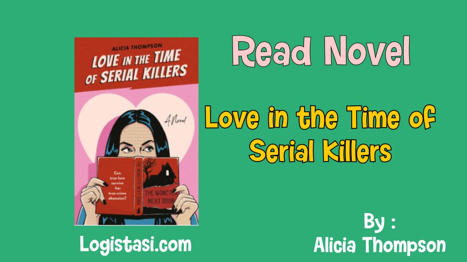 Love in the Time of Serial Killers, by Alicia Thompson Novel Full Episode