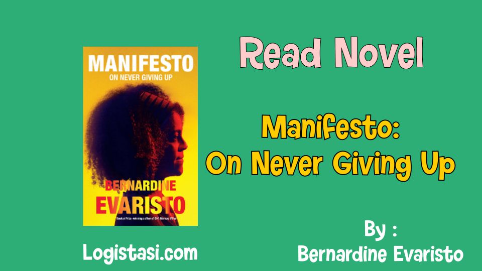 Read Manifesto: On Never Giving Up by Bernardine Evaristo Novels Full Episode