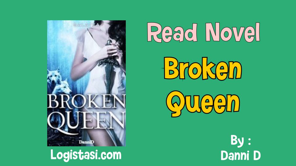 Read Novel The Broken Queen by Danni D: An Epic Fantasy Adventure