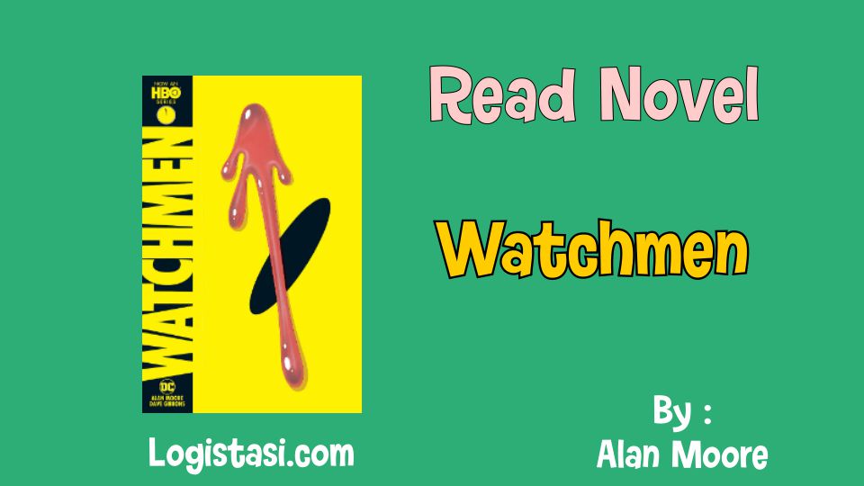 Read Watchmen Graphic Novel by Alan Moore Full Episode