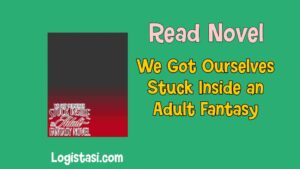 we got ourselves stuck inside an adult fantasy novel