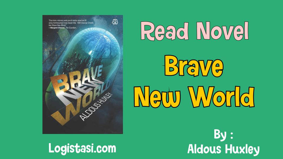 Read Brave New World by Aldous Huxley, A Journey into a Dystopian Utopia