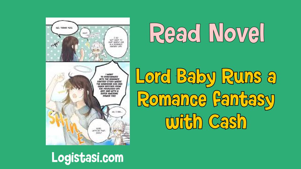 Read Lord Baby Runs a Romance Fantasy with Cash Novel Full Episode