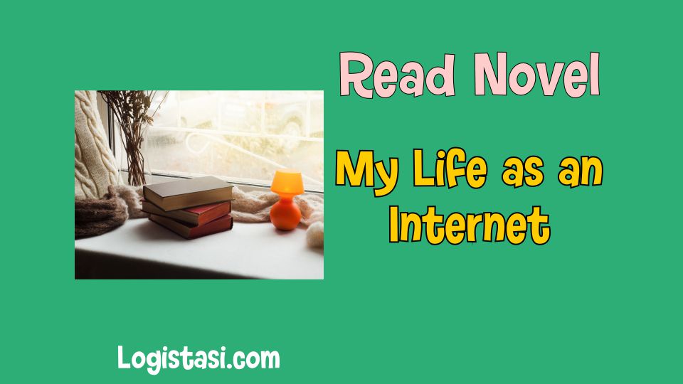 Read My Life as an Internet Novel Full Episode